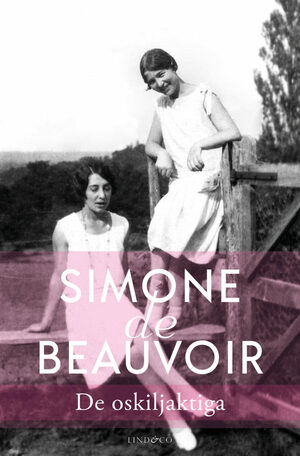 De oskiljaktiga by Simone de Beauvoir