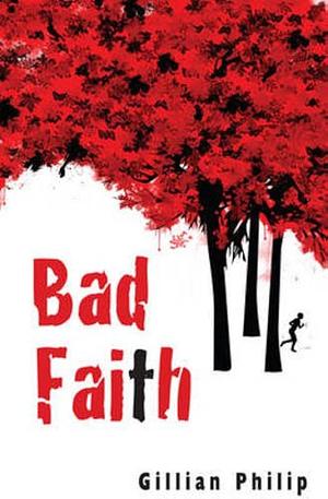 Bad Faith by Gillian Philip