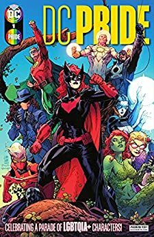 DC Pride (2021-) #1 (DC Cultural Anthologies (2021-)) by Brittney Williams, Nick Robles, Jim Lee, Steve Orlando, Sophie Campbell, Klaus Janson, Ro Stein, Skylar Patridge, David Talaski, Scott Williams, Trung Le Nguyen, Sam Johns, Rachael Stott, Andrew Wheeler, Kevin Wada, Ted Brandt, Travis Moore, Marc Andreyko, Mildred Louis, James Tynion IV, Luciano Vecchio, Sina Grace, Kris Anka, Danny Lore, Vita Ayala, Nicole Maines, Stephen Byrne, Tamra Bonvillain, Amy Reeder, Mariko Tamaki