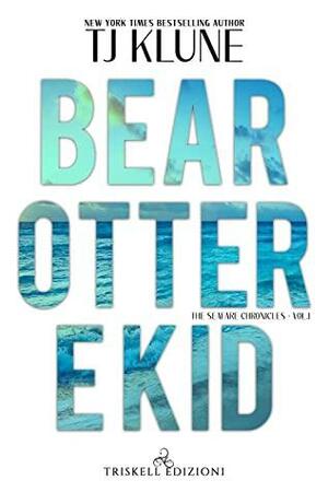 Bear, Otter, e Kid by TJ Klune