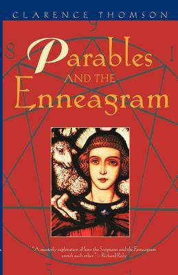 Parables and the Enneagram by Clarence Thomson