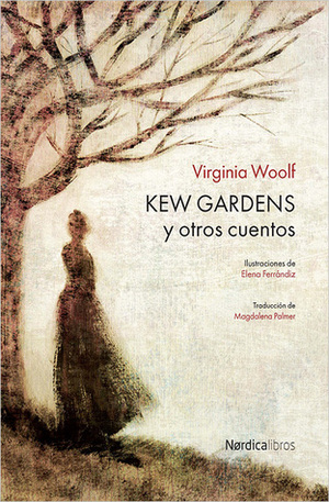 Kew Gardens y otros cuentos by Virginia Woolf, Magdalena Palmer, Elena Ferrándiz