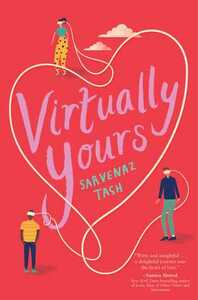 Virtually Yours by Sarvenaz Tash