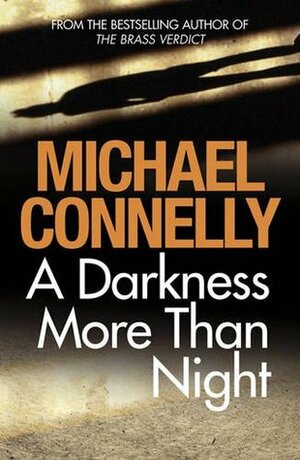 A Darkness More Than Light by Michael Connelly