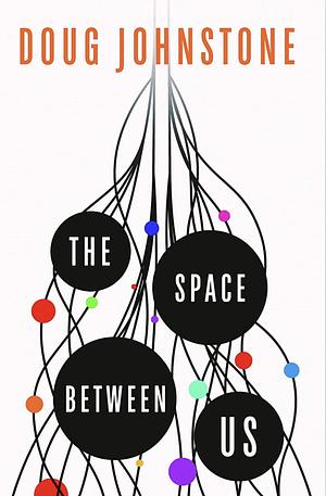 The Space Between Us by Doug Johnstone