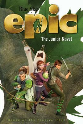 Epic: The Junior Novel by Annie Auerbach