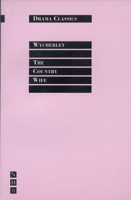 The Country Wife by William Wycherly