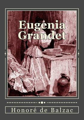 Eugenia Grandet by Honoré de Balzac