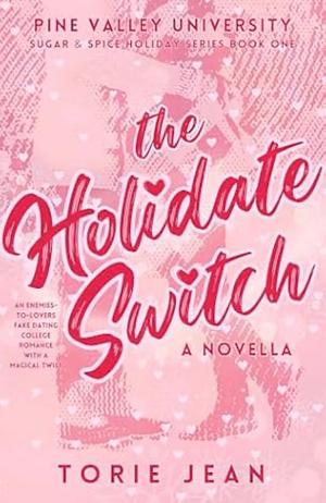 The Holidate Switch by Torie Jean