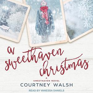 A Sweethaven Christmas by Courtney Walsh