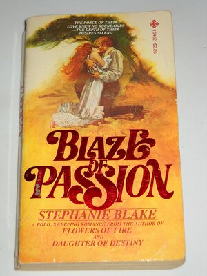 Blaze of Passion by Stephanie Blake