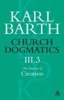 Church Dogmatics 3.3 by Geoffrey William Bromiley, Thomas F. Torrance, Karl Barth