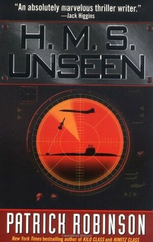 H.M.S. Unseen by Patrick Robinson, David McCallum, Sandler