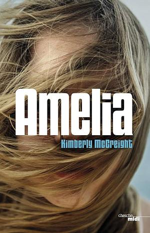 Amelia by Kimberly McCreight