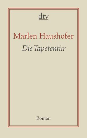 Die Tapetentür by Marlen Haushofer