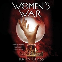 The Women's War by Jenna Glass