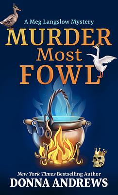 Murder Most Fowl by Donna Andrews