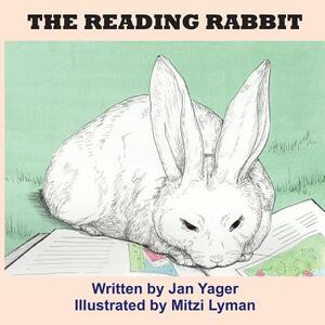 The Reading Rabbit by Jan Yager