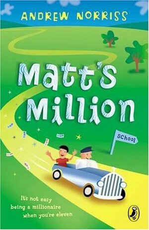 Matt's Million by Andrew Norriss