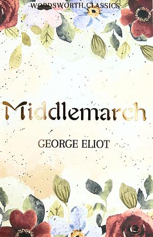 Middlemarch by George Eliot