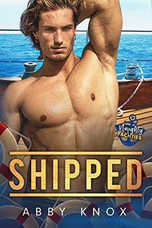 Shipped: A Marriage of Convenience Romance Story by Abby Knox