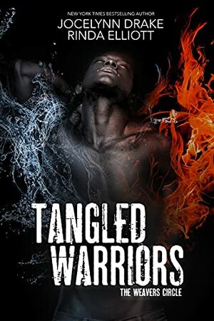 Tangled Warriors by Jocelynn Drake, Rinda Elliott