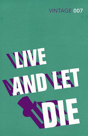 Live and Let Die by Ian Fleming