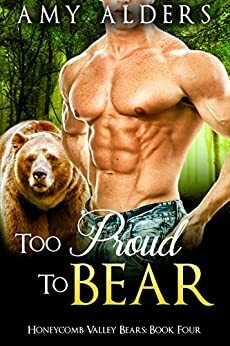 Too Proud to Bear by Amy Alders