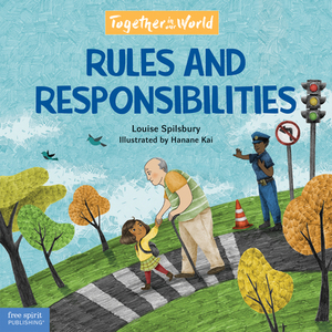 Rules and Responsibilities by Louise A. Spilsbury