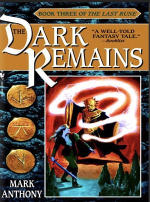 The Dark Remains by Mark Anthony