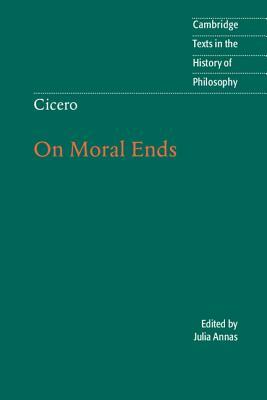 Cicero: On Moral Ends by Marcus Tullius Cicero