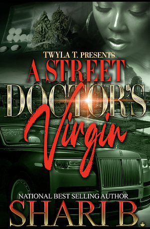 A Street Doctor's Virgin by Shari B.