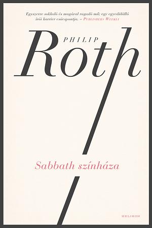 Sabbath színháza by Philip Roth