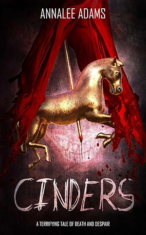 Cinders by Annalee Adams