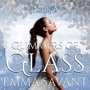 Glimmers of Glass by Emma Savant
