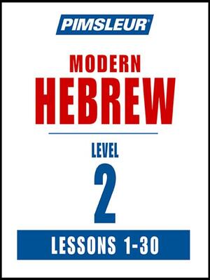 Pimsleur Hebrew Level 2 by Pimsleur