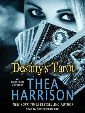 Destiny's Tarot: An Elder Races Collection by Thea Harrison