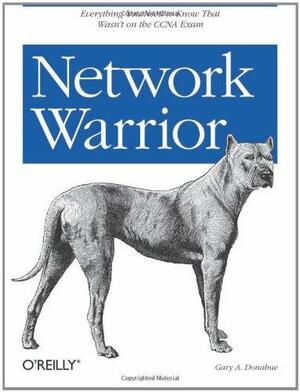 Network Warrior by Gary A. Donahue