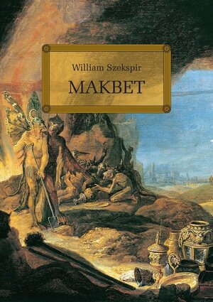 Makbet by William Shakespeare