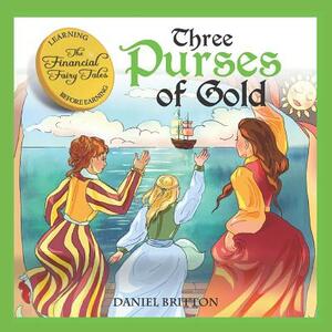 Three Purses of Gold by Daniel Britton