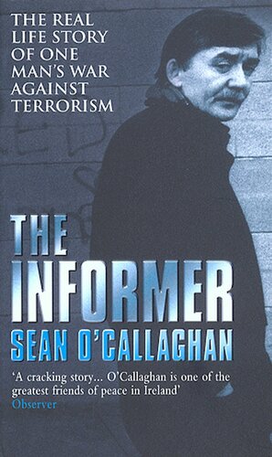 TheInformer by O'Callaghan, Sean ( Author ) ON May-13-1999, Paperback by Sean O'Callaghan