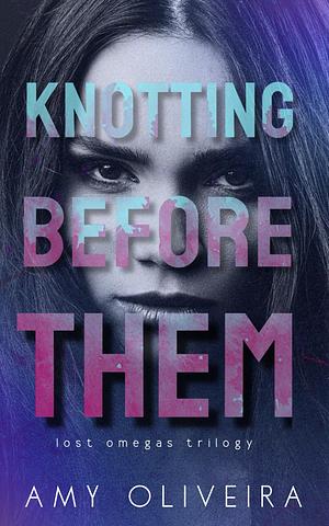 Knotting Before Them by Amy Oliveira
