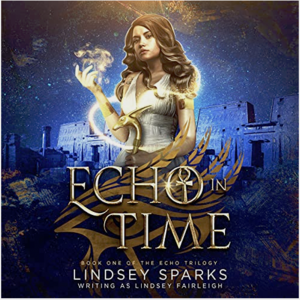 Echo in Time by Lindsey Sparks