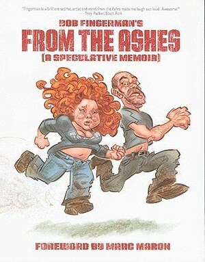 From the Ashes by Bob Fingerman, Marc Maron