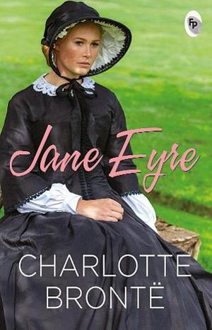 Jane Eyre by Charlotte Brontë