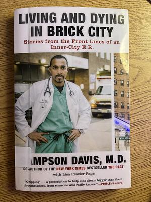 Living and Dying in Brick City by Sampson Davis