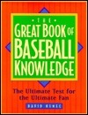 The Great Book of Baseball Knowledge: The Ultimate Test for the Ultimate Fan by David Nemec