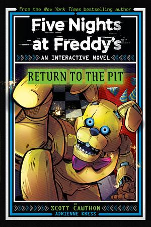 Return to the Pit by Scott Cawthon, Adrienne Kress