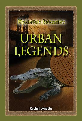 Urban Legends by Rachel Lynette