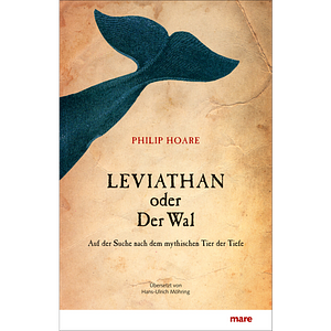 Leviathan oder Der Wal by Philip Hoare